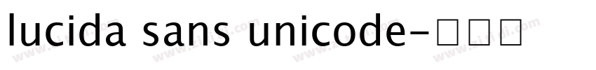 lucida sans unicode字体转换